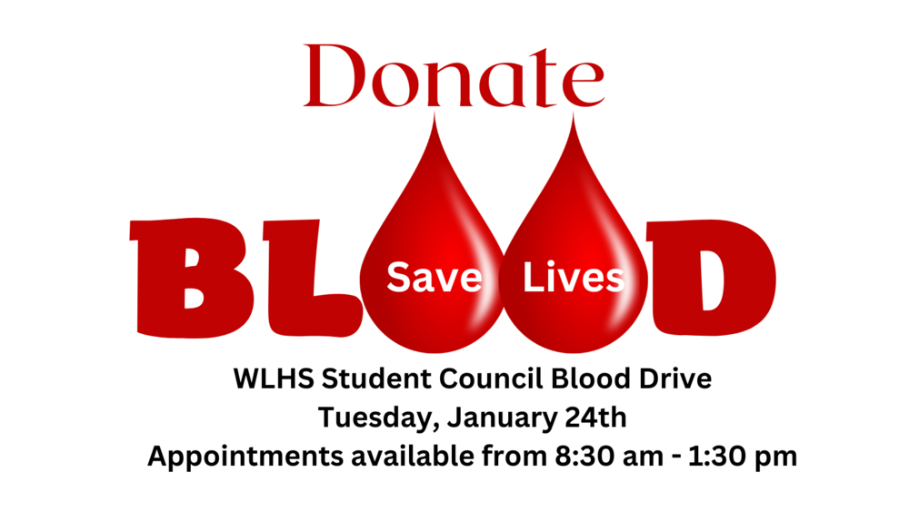 Donate Blood Save Lives - WLHS Blood Drive