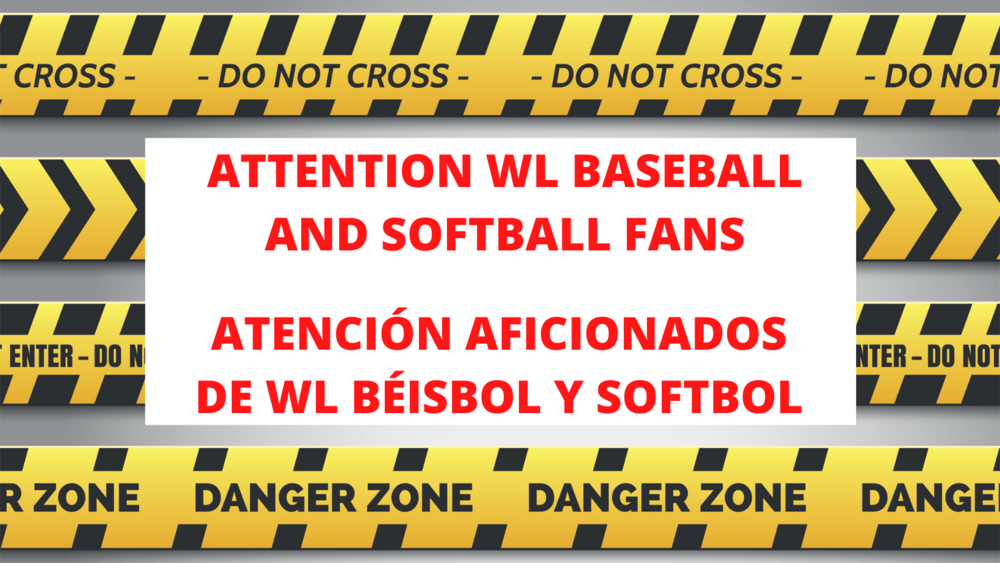 Attention WL Baseball and Softball Fans