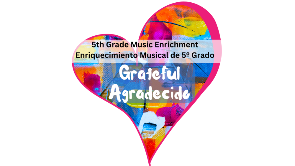Grateful by Fifth Grade Music Enrichment