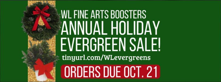 WL Fine Arts Boosters Annual Holiday Evergreen Sale